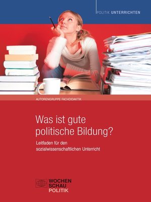 cover image of Was ist gute politische Bildung?